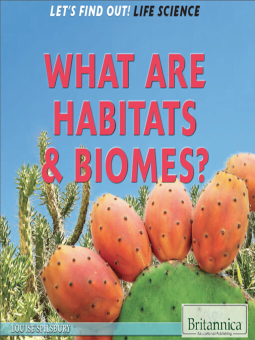 Hope Killcoyne创作的What Are Habitats & Biomes?作品的详细信息 - 可供借阅